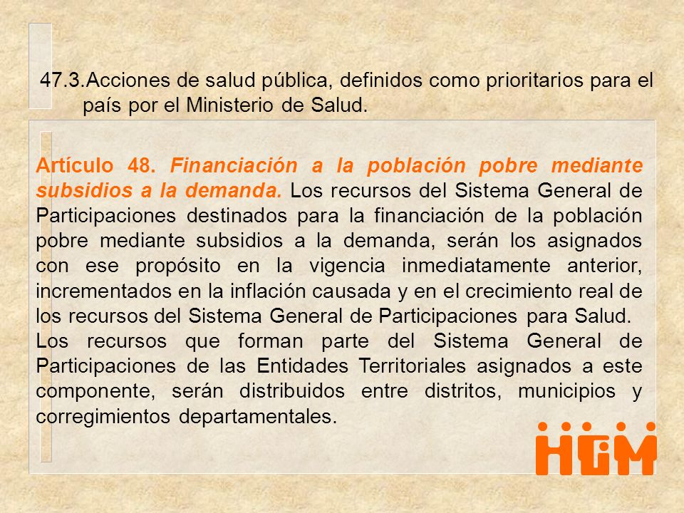 47.3.Acciones de salud pública, definidos como prioritarios para el país por el Ministerio de Salud.
