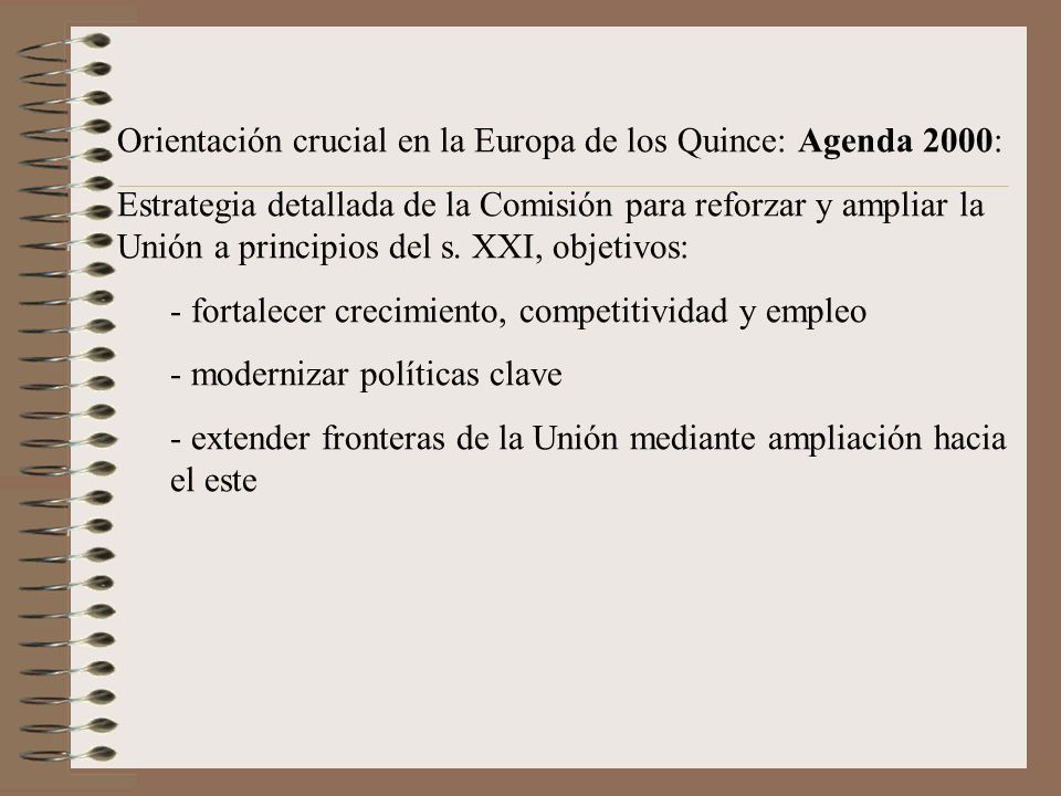 Orientación crucial en la Europa de los Quince: Agenda 2000: