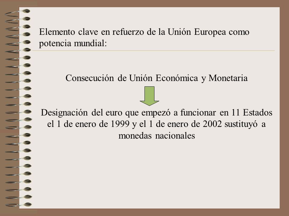 Consecución de Unión Económica y Monetaria