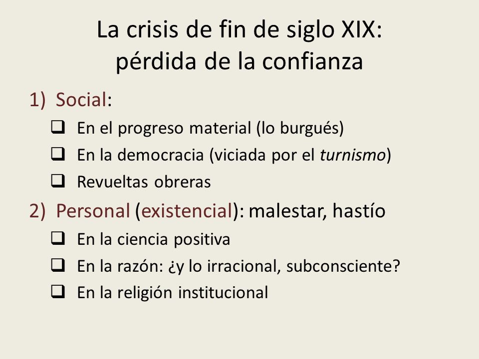 La crisis de fin de siglo XIX: pérdida de la confianza