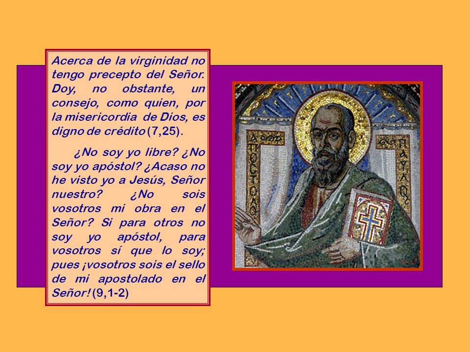 Acerca de la virginidad no tengo precepto del Señor
