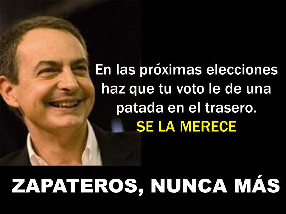 En las próximas elecciones haz que tu voto le de una patada en el trasero.