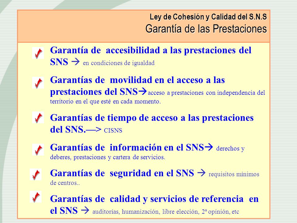 Ley de Cohesión y Calidad del S.N.S Garantía de las Prestaciones