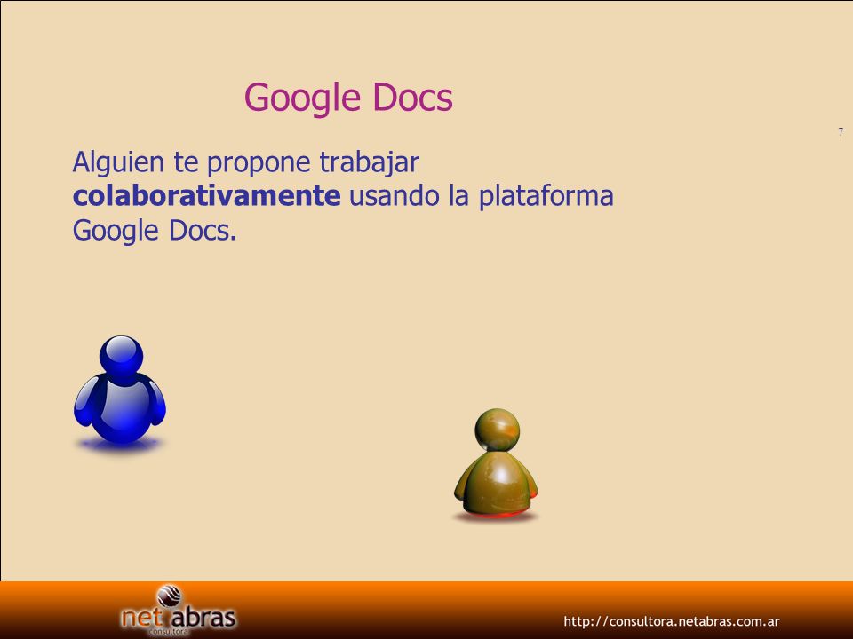 Google Docs Alguien te propone trabajar colaborativamente usando la plataforma Google Docs.