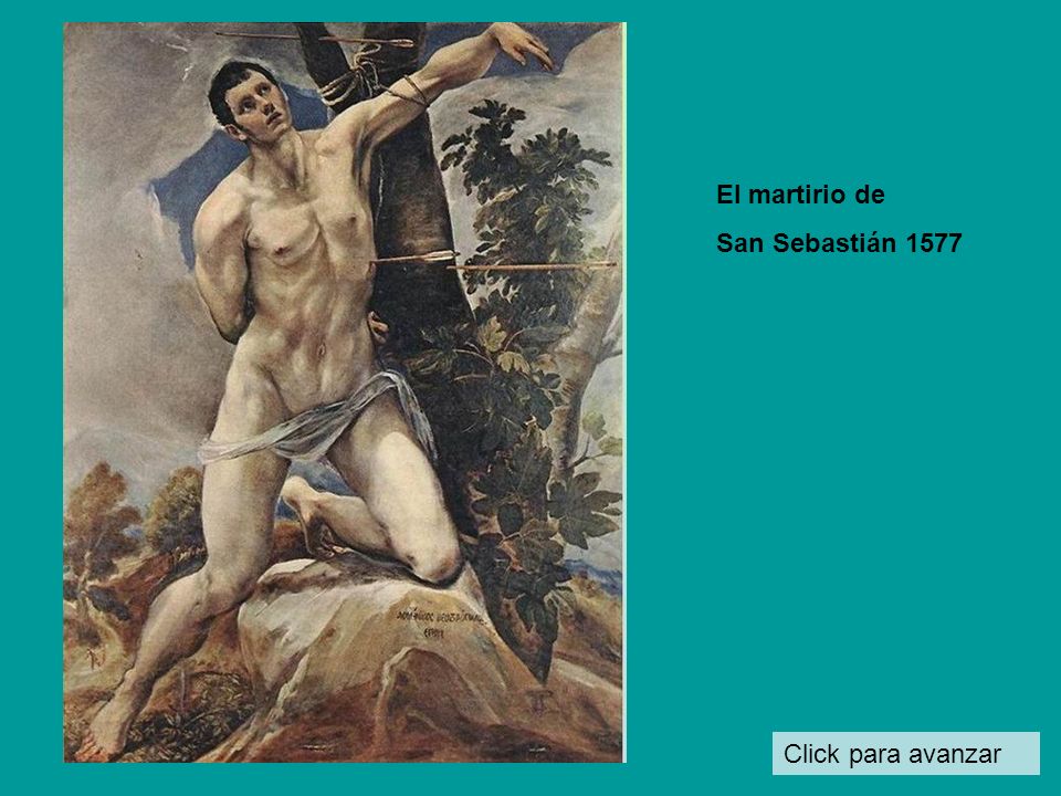 El martirio de San Sebastián 1577 Click para avanzar