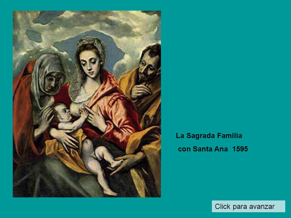 La Sagrada Familia con Santa Ana 1595 Click para avanzar