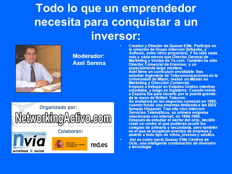 Todo lo que un emprendedor necesita para conquistar a un inversor: