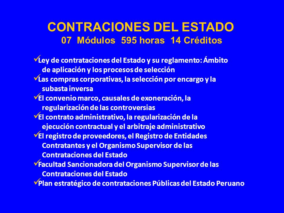 CONTRACIONES DEL ESTADO 07 Módulos 595 horas 14 Créditos
