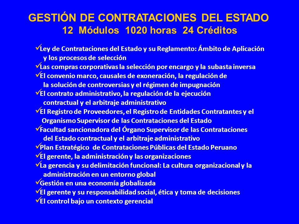 GESTIÓN DE CONTRATACIONES DEL ESTADO 12 Módulos 1020 horas 24 Créditos