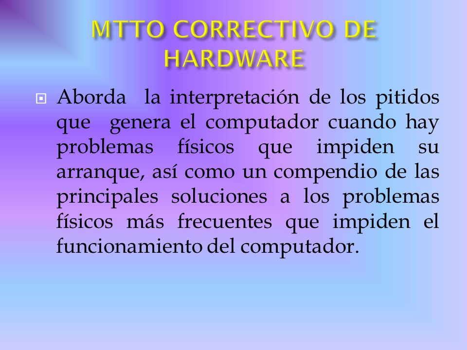 MTTO CORRECTIVO DE HARDWARE