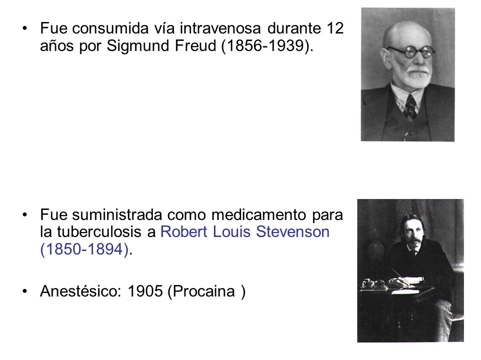 Fue consumida vía intravenosa durante 12 años por Sigmund Freud ( ).