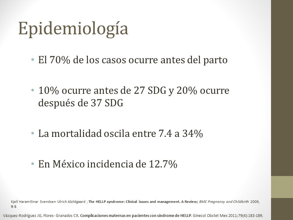 Epidemiología El 70% de los casos ocurre antes del parto