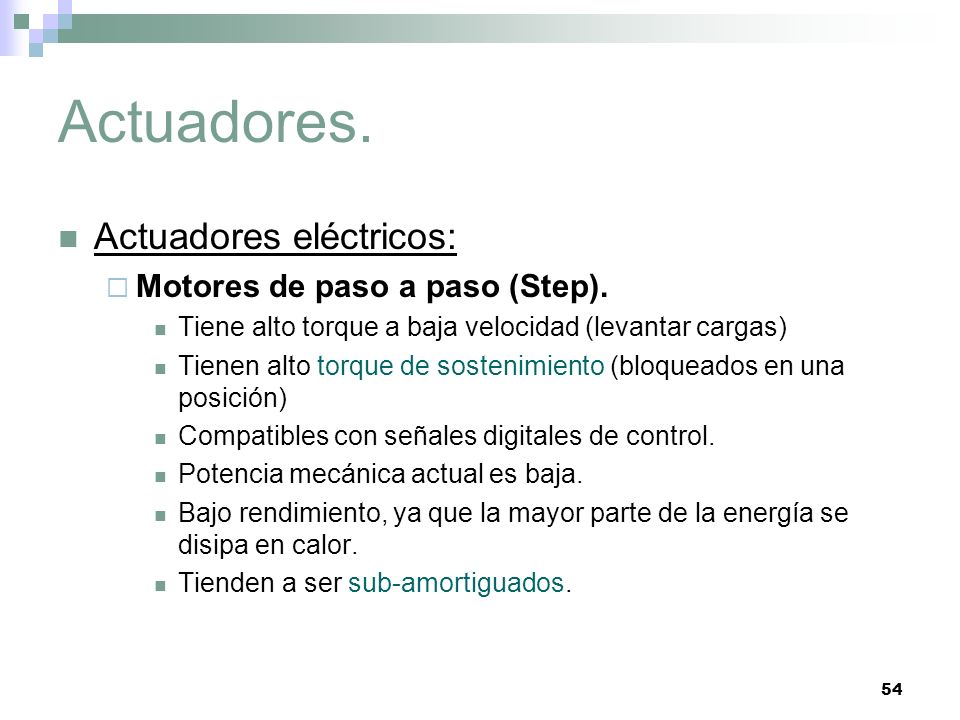Actuadores. Actuadores eléctricos: Motores de paso a paso (Step).