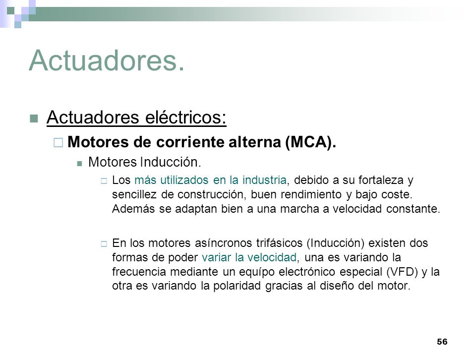 Actuadores. Actuadores eléctricos: Motores de corriente alterna (MCA).