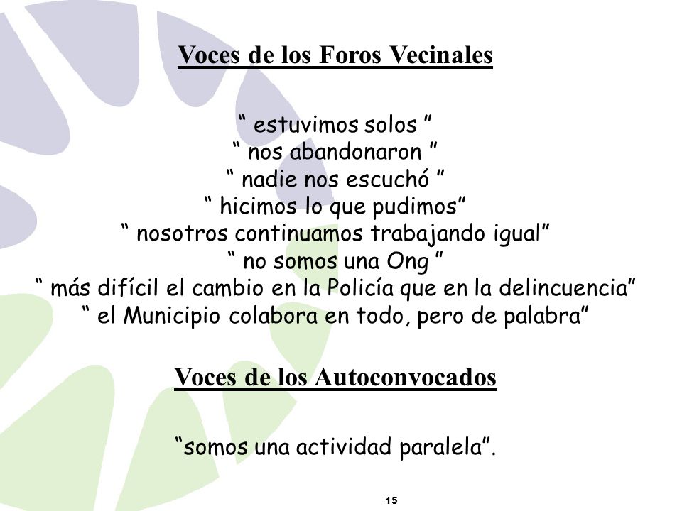 Voces de los Foros Vecinales Voces de los Autoconvocados