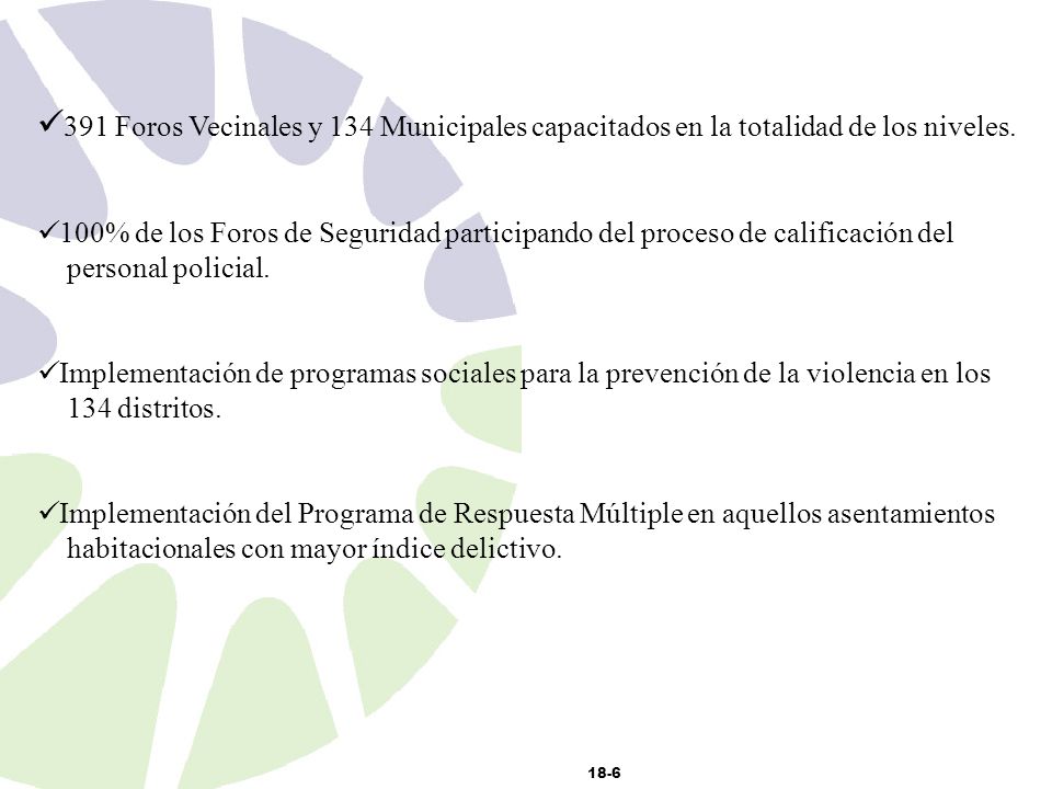 391 Foros Vecinales y 134 Municipales capacitados en la totalidad de los niveles.