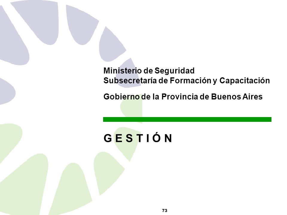 G E S T I Ó N Ministerio de Seguridad