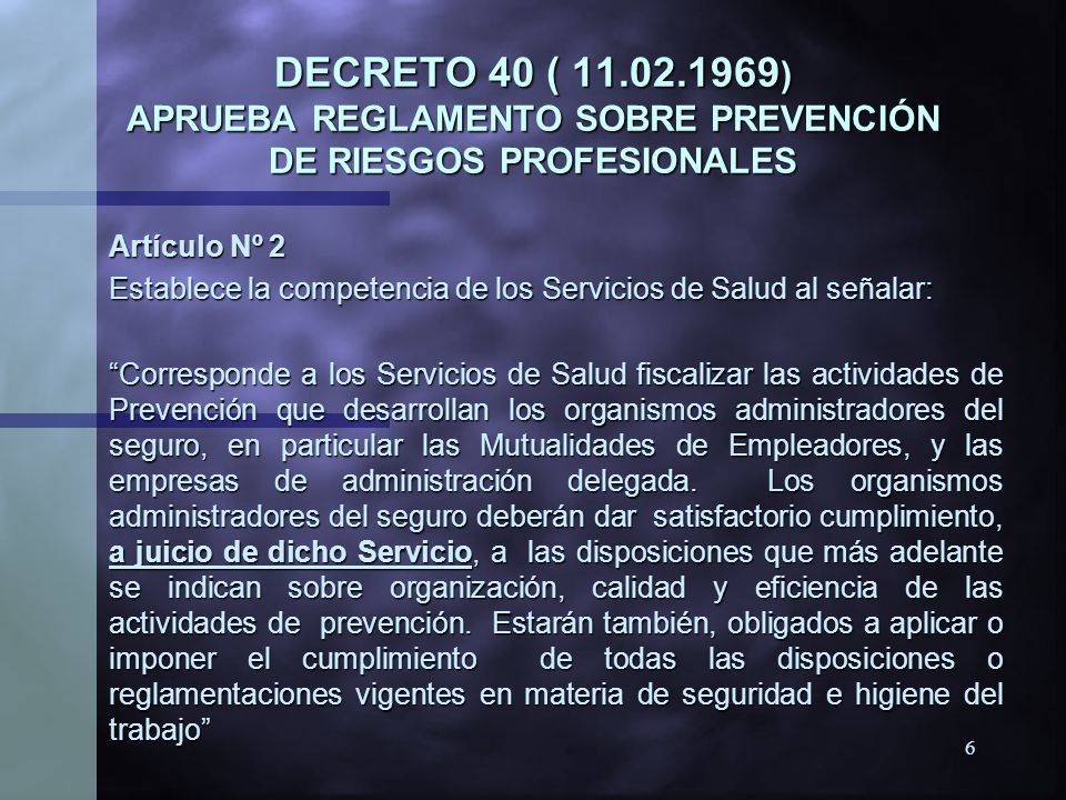 DECRETO 40 ( ) APRUEBA REGLAMENTO SOBRE PREVENCIÓN DE RIESGOS PROFESIONALES