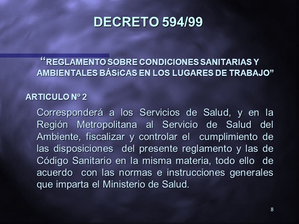 DECRETO 594/99 REGLAMENTO SOBRE CONDICIONES SANITARIAS Y AMBIENTALES BÁSiCAS EN LOS LUGARES DE TRABAJO