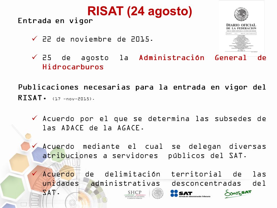 RISAT (24 agosto) Entrada en vigor 22 de noviembre de 2015.