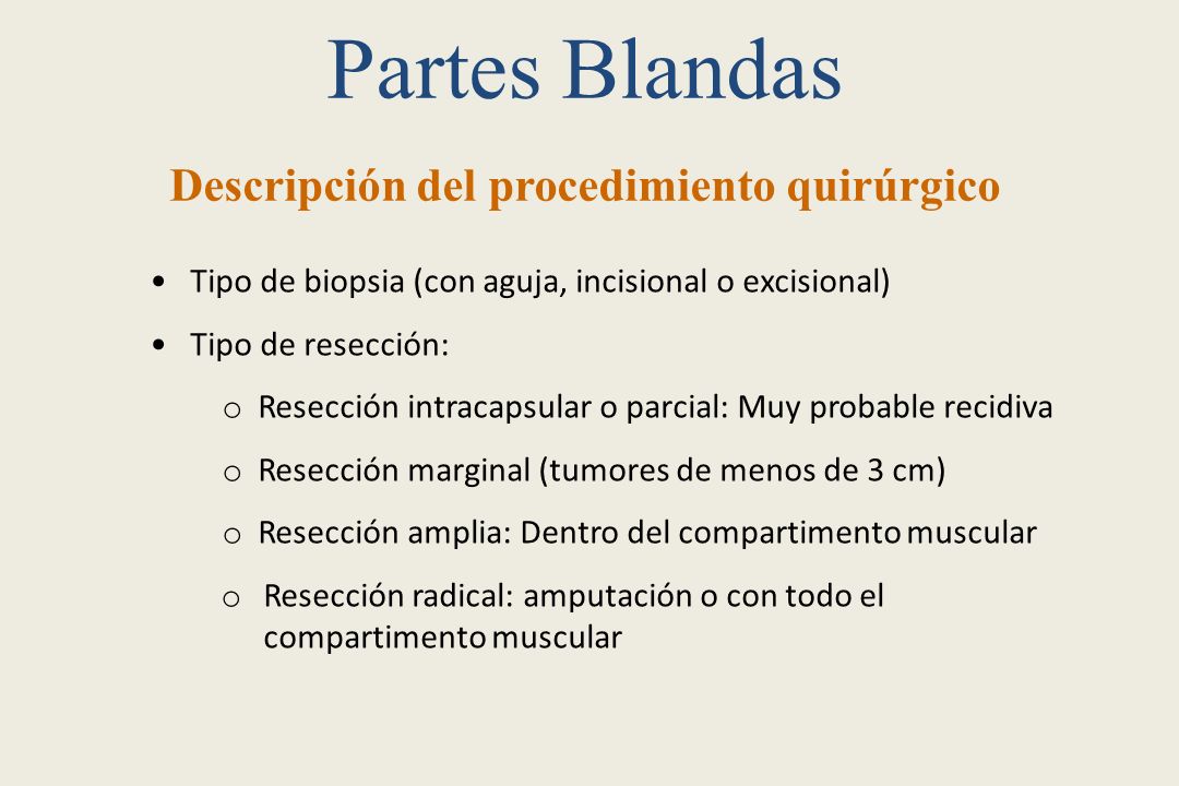 Partes Blandas Descripción del procedimiento quirúrgico