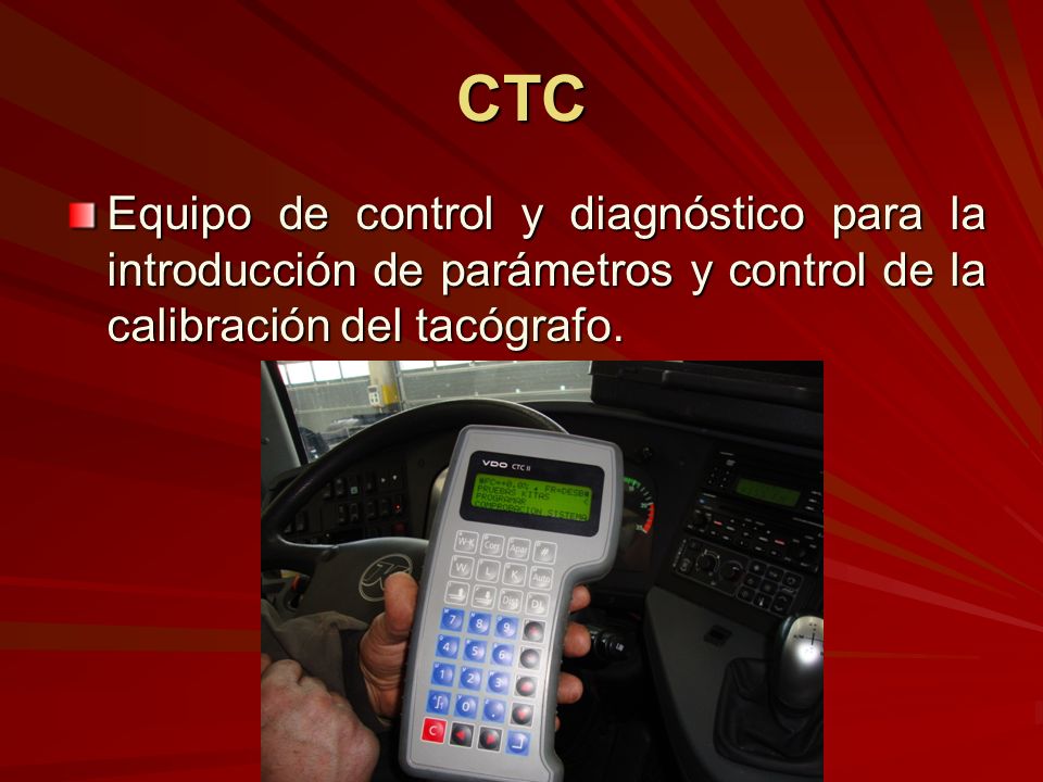 CTC Equipo de control y diagnóstico para la introducción de parámetros y control de la calibración del tacógrafo.