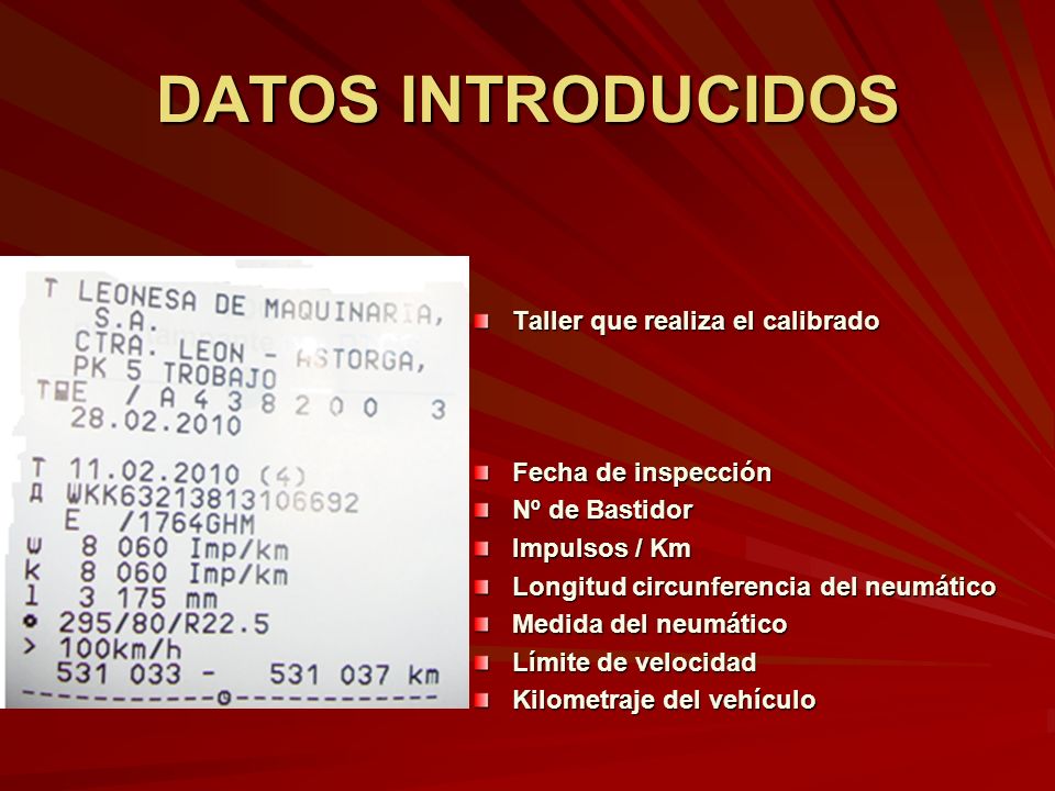 DATOS INTRODUCIDOS Taller que realiza el calibrado Fecha de inspección