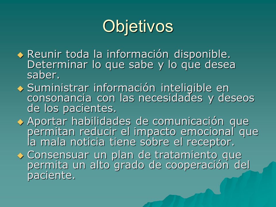 Objetivos Reunir toda la información disponible. Determinar lo que sabe y lo que desea saber.