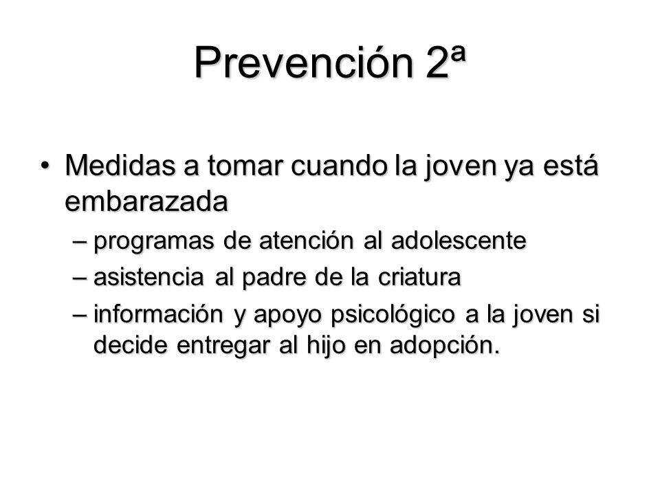 Prevención 2ª Medidas a tomar cuando la joven ya está embarazada