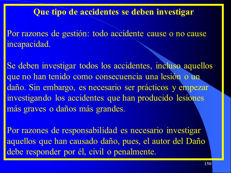 Que tipo de accidentes se deben investigar