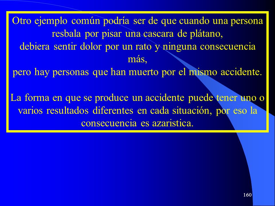 debiera sentir dolor por un rato y ninguna consecuencia más,