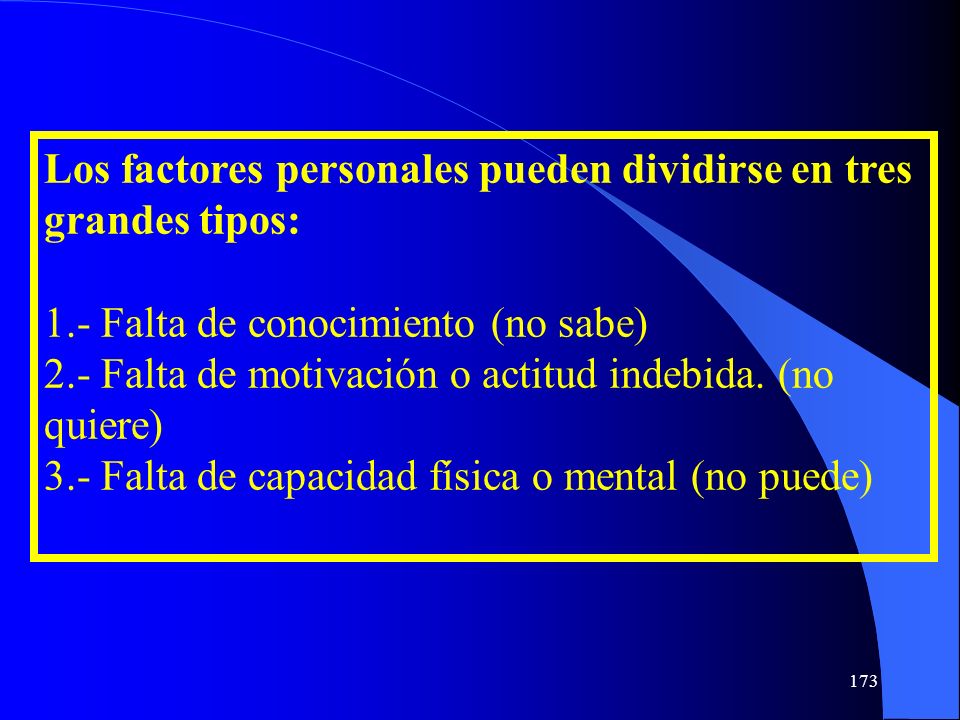 Los factores personales pueden dividirse en tres grandes tipos: