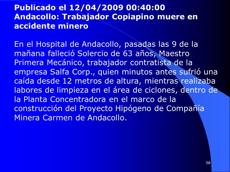 Publicado el 12/04/ :40:00 Andacollo: Trabajador Copiapino muere en accidente minero