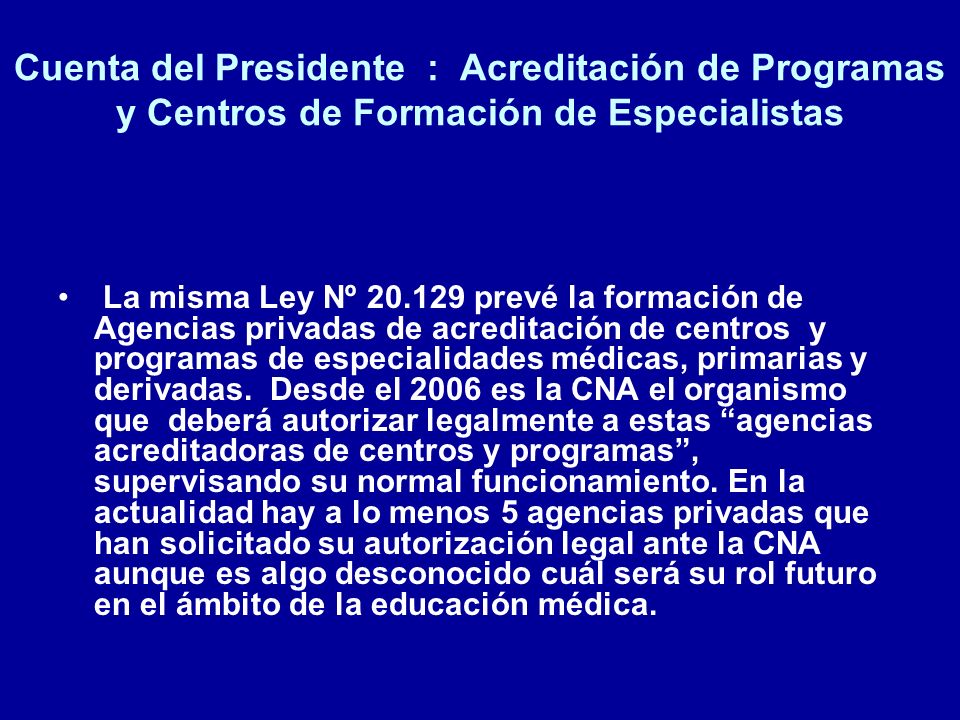 Cuenta del Presidente : Acreditación de Programas y Centros de Formación de Especialistas