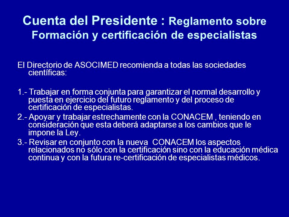Cuenta del Presidente : Reglamento sobre Formación y certificación de especialistas