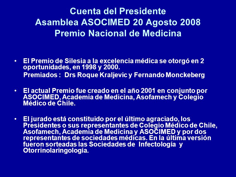 Cuenta del Presidente Asamblea ASOCIMED 20 Agosto 2008 Premio Nacional de Medicina