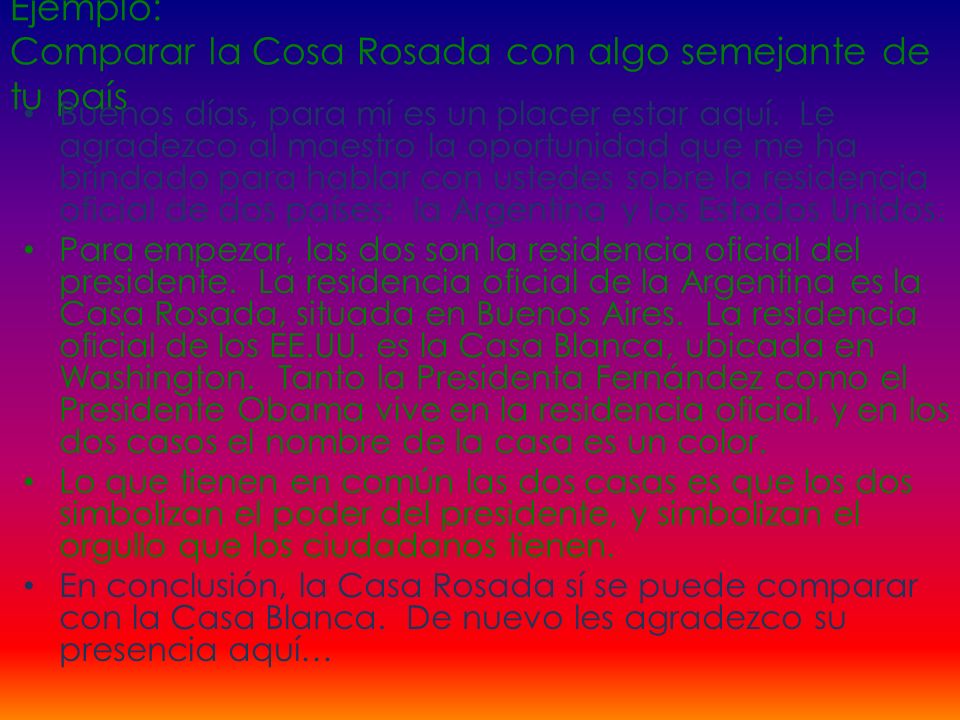 Ejemplo: Comparar la Cosa Rosada con algo semejante de tu país