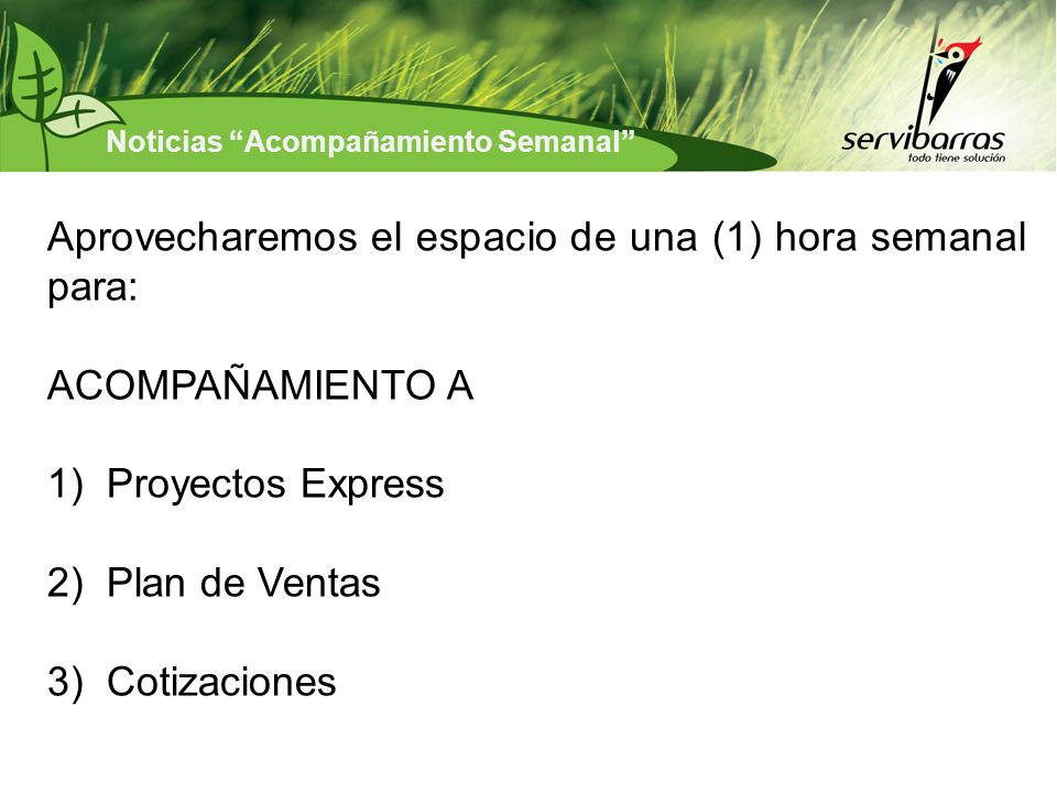 Aprovecharemos el espacio de una (1) hora semanal para: