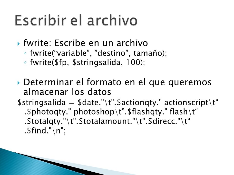 Escribir el archivo fwrite: Escribe en un archivo