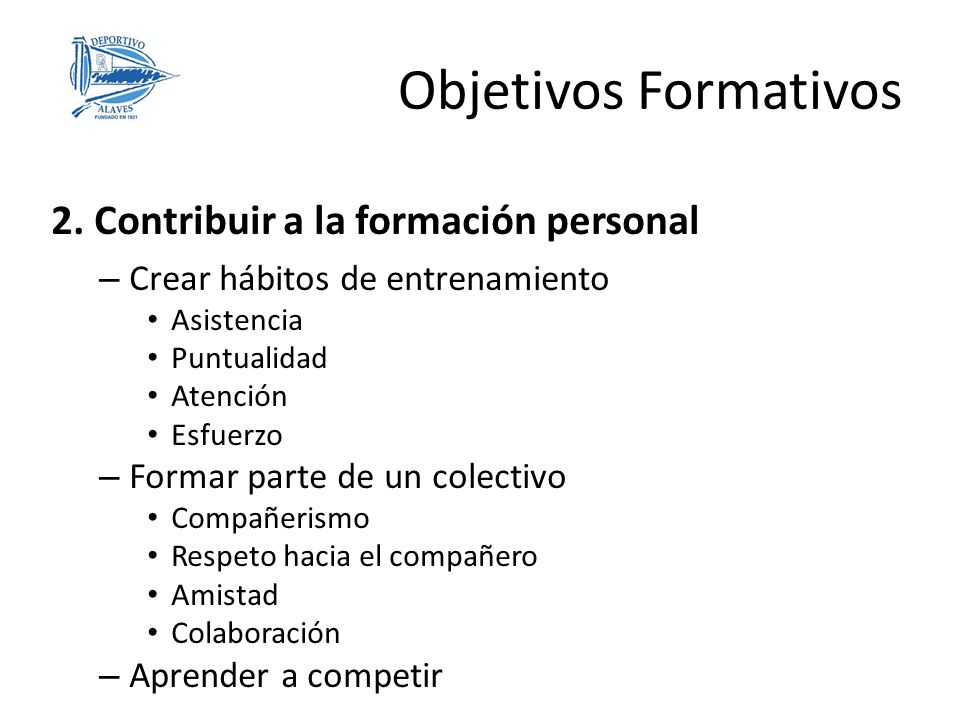 Objetivos Formativos 2. Contribuir a la formación personal