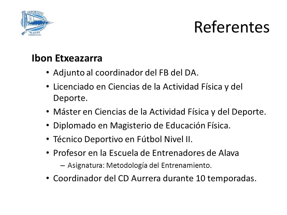Referentes Ibon Etxeazarra Adjunto al coordinador del FB del DA.