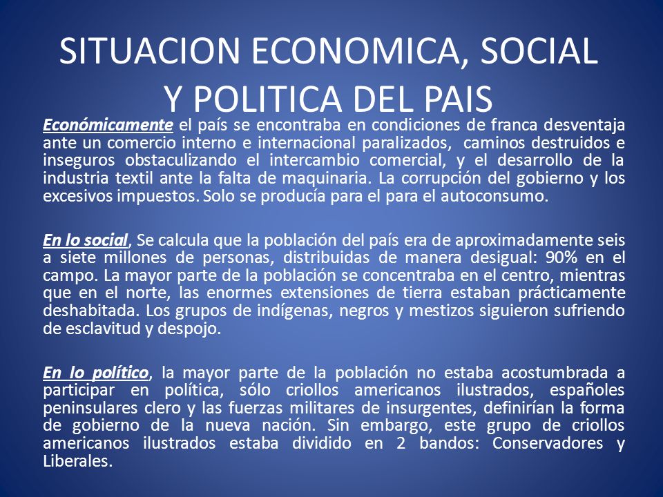 SITUACION ECONOMICA, SOCIAL Y POLITICA DEL PAIS