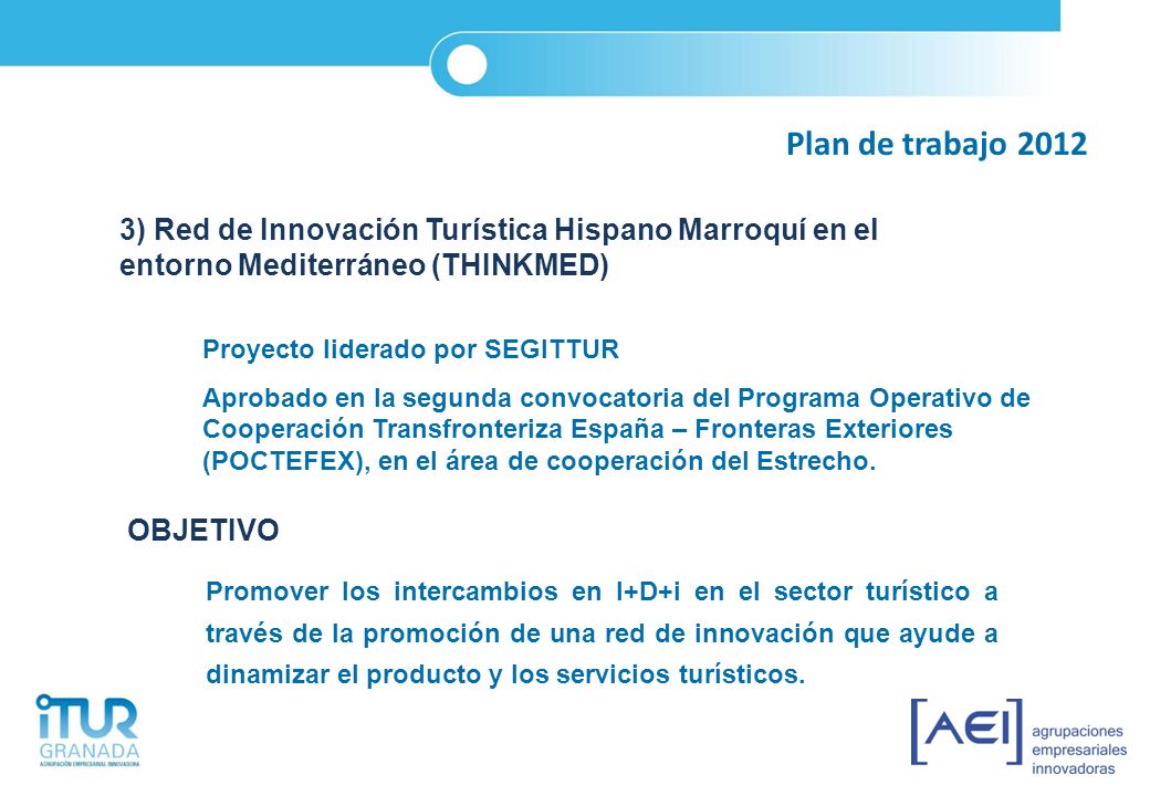 Plan de trabajo ) Red de Innovación Turística Hispano Marroquí en el entorno Mediterráneo (THINKMED)