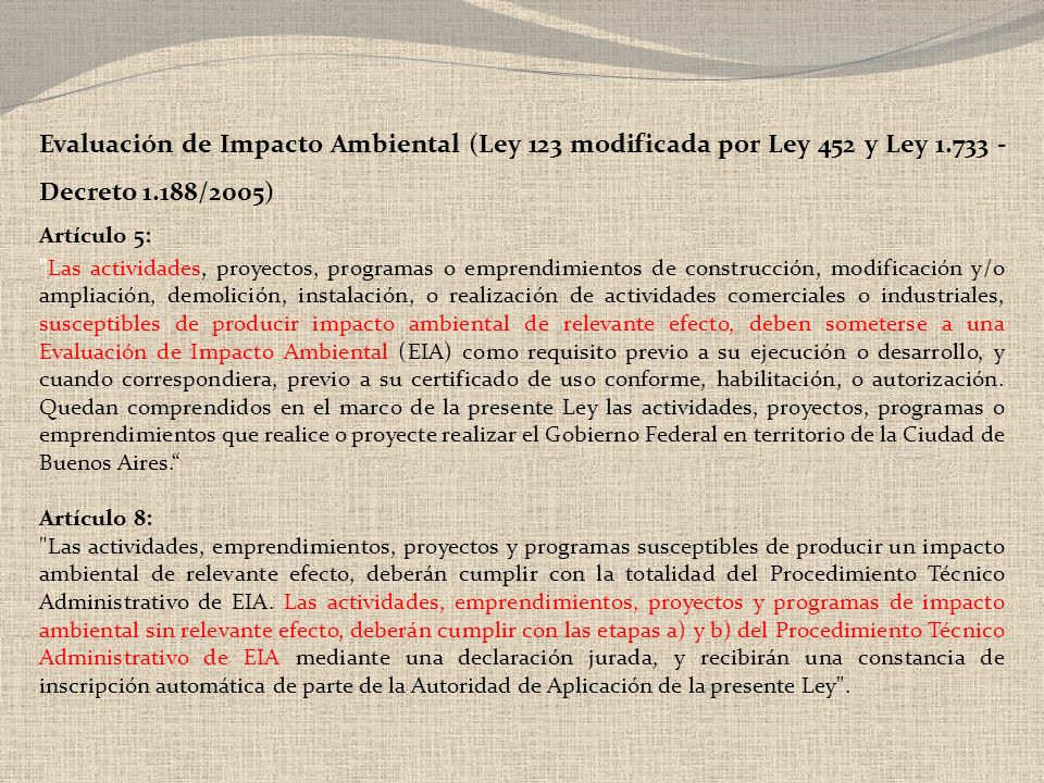 Evaluación de Impacto Ambiental (Ley 123 modificada por Ley 452 y Ley Decreto 1.188/2005)