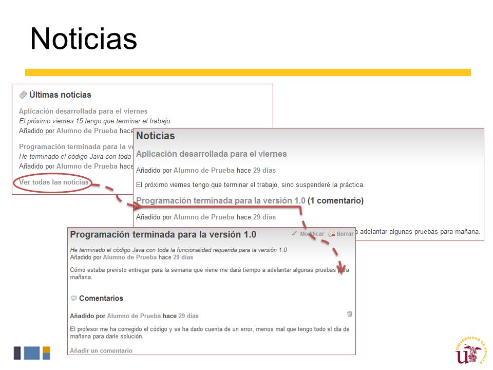 Noticias En el módulo de noticias se pueden publicar eventos o hitos de interés que ocurran en el transcurso del proyecto.