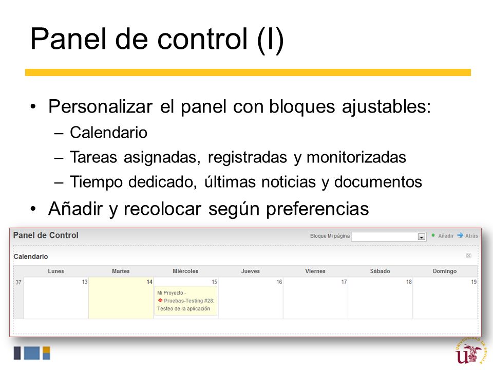 Panel de control (I) Personalizar el panel con bloques ajustables: