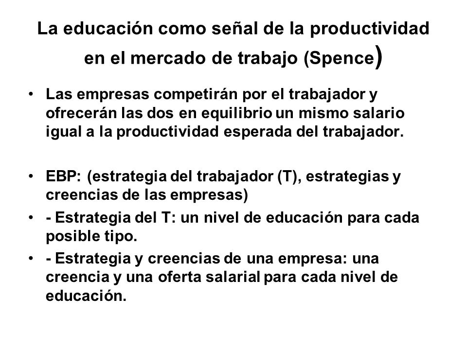 La educación como señal de la productividad en el mercado de trabajo (Spence)