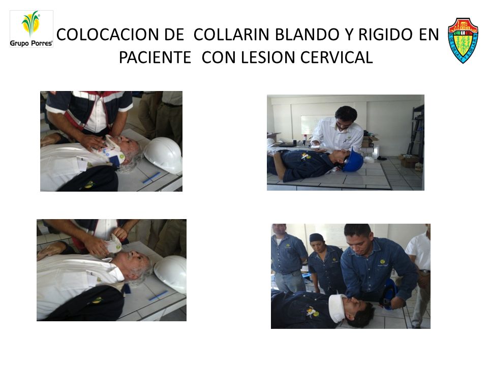 COLOCACION DE COLLARIN BLANDO Y RIGIDO EN PACIENTE CON LESION CERVICAL