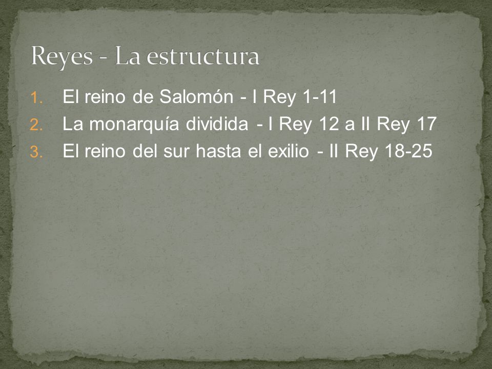 Reyes - La estructura El reino de Salomón - I Rey 1-11