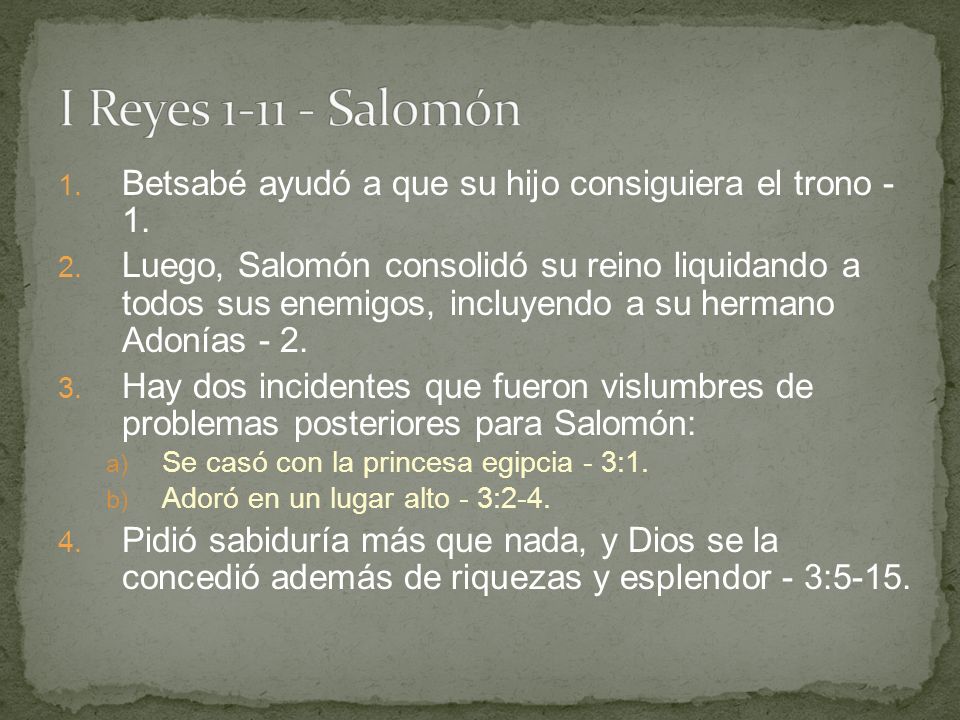 I Reyes Salomón Betsabé ayudó a que su hijo consiguiera el trono - 1.